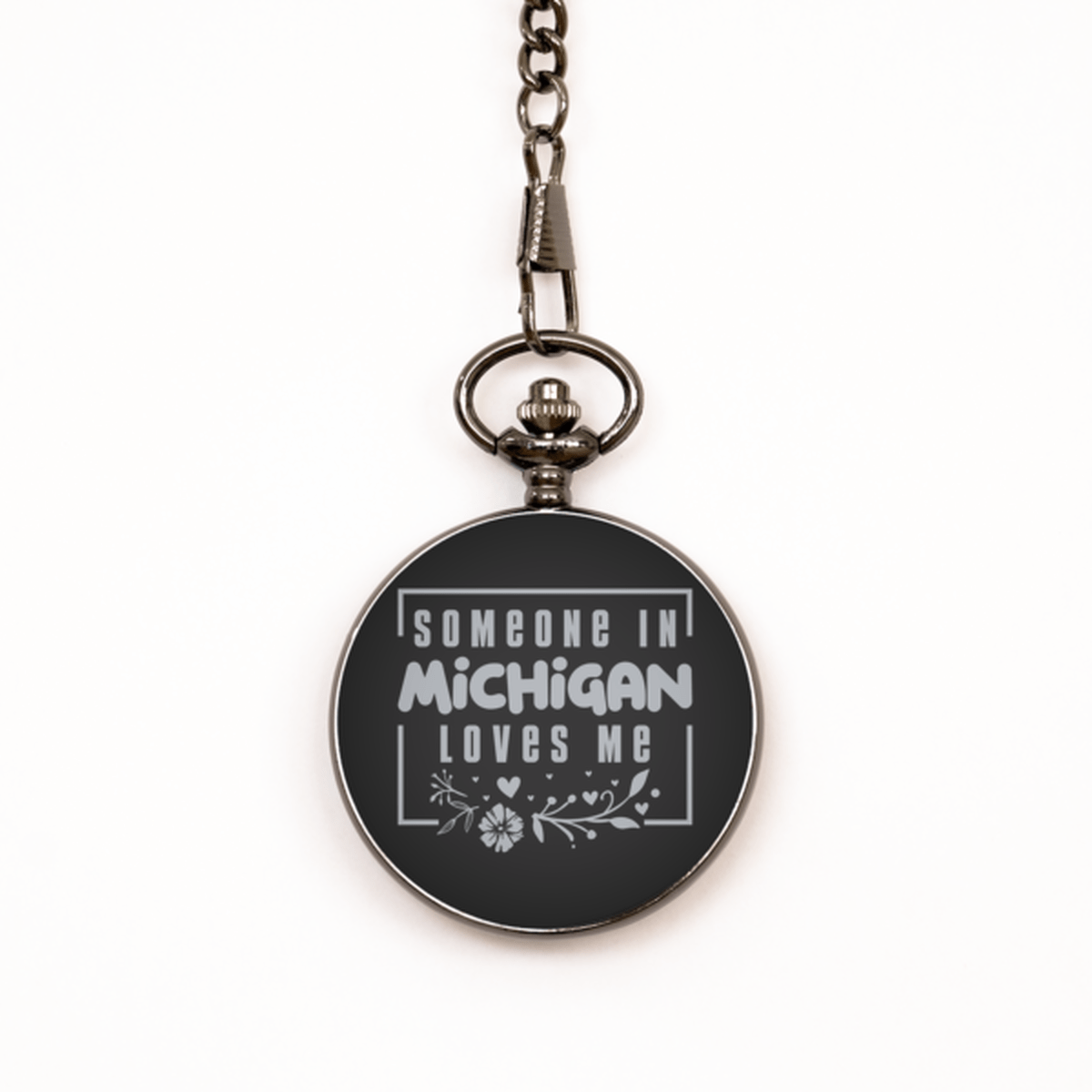 Cute Michigan Black Pocket Watch, Someone in Michigan Loves Me, Best Birthday Gifts from Michigan Friends & Family