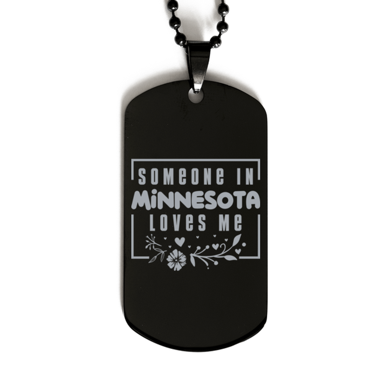 Cute Minnesota Black Dog Tag Necklace, Someone in Minnesota Loves Me, Best Birthday Gifts from Minnesota Friends & Family