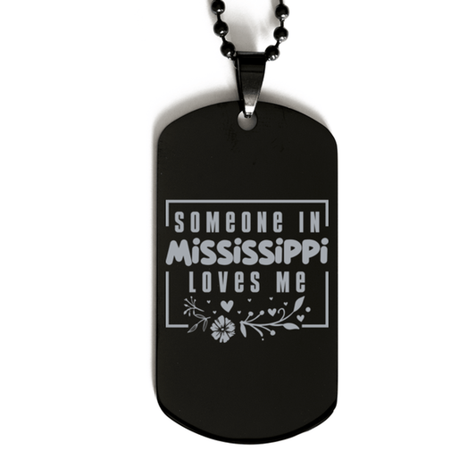Cute Mississippi Black Dog Tag Necklace, Someone in Mississippi Loves Me, Best Birthday Gifts from Mississippi Friends & Family