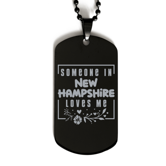 Cute New Hampshire Black Dog Tag Necklace, Someone in New Hampshire Loves Me, Best Birthday Gifts from New Hampshire Friends & Family