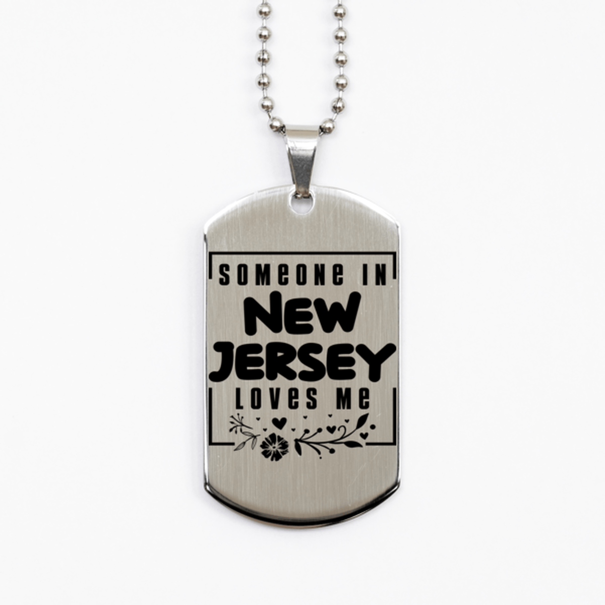 Cute New Jersey Silver Dog Tag Necklace, Someone in New Jersey Loves Me, Best Birthday Gifts from New Jersey Friends & Family