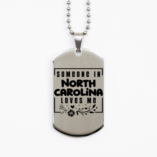 Cute North Carolina Silver Dog Tag Necklace, Someone in North Carolina Loves Me, Best Birthday Gifts from North Carolina Friends & Family