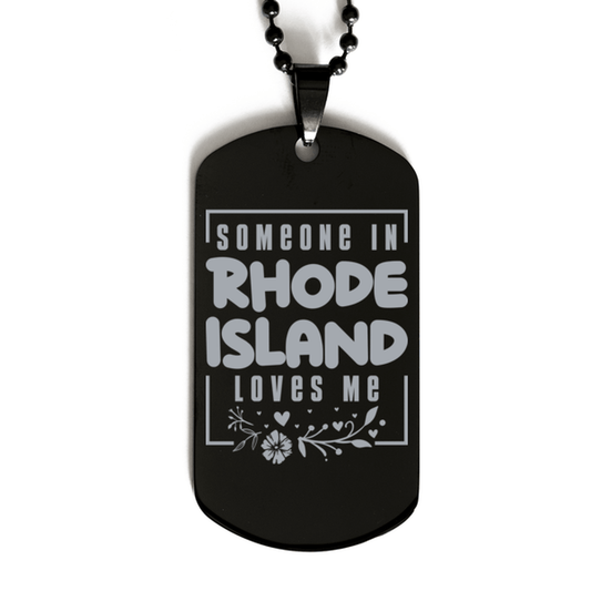 Cute Rhode Island Black Dog Tag Necklace, Someone in Rhode Island Loves Me, Best Birthday Gifts from Rhode Island Friends & Family