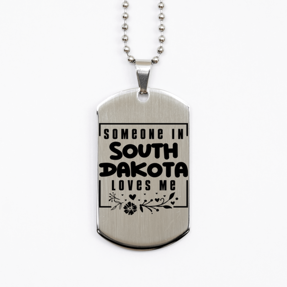 Cute South Dakota Silver Dog Tag Necklace, Someone in South Dakota Loves Me, Best Birthday Gifts from South Dakota Friends & Family