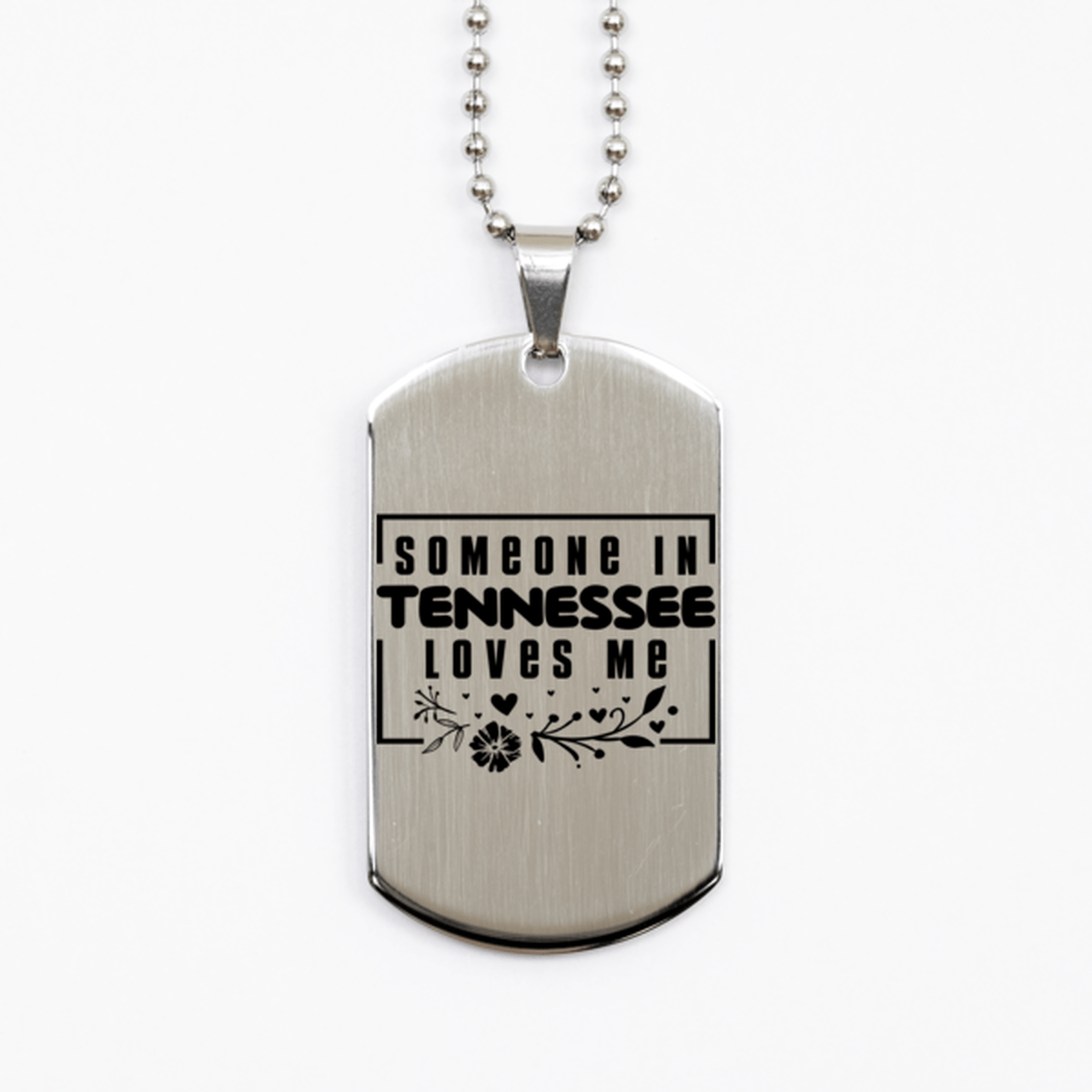 Cute Tennessee Silver Dog Tag Necklace, Someone in Tennessee Loves Me, Best Birthday Gifts from Tennessee Friends & Family