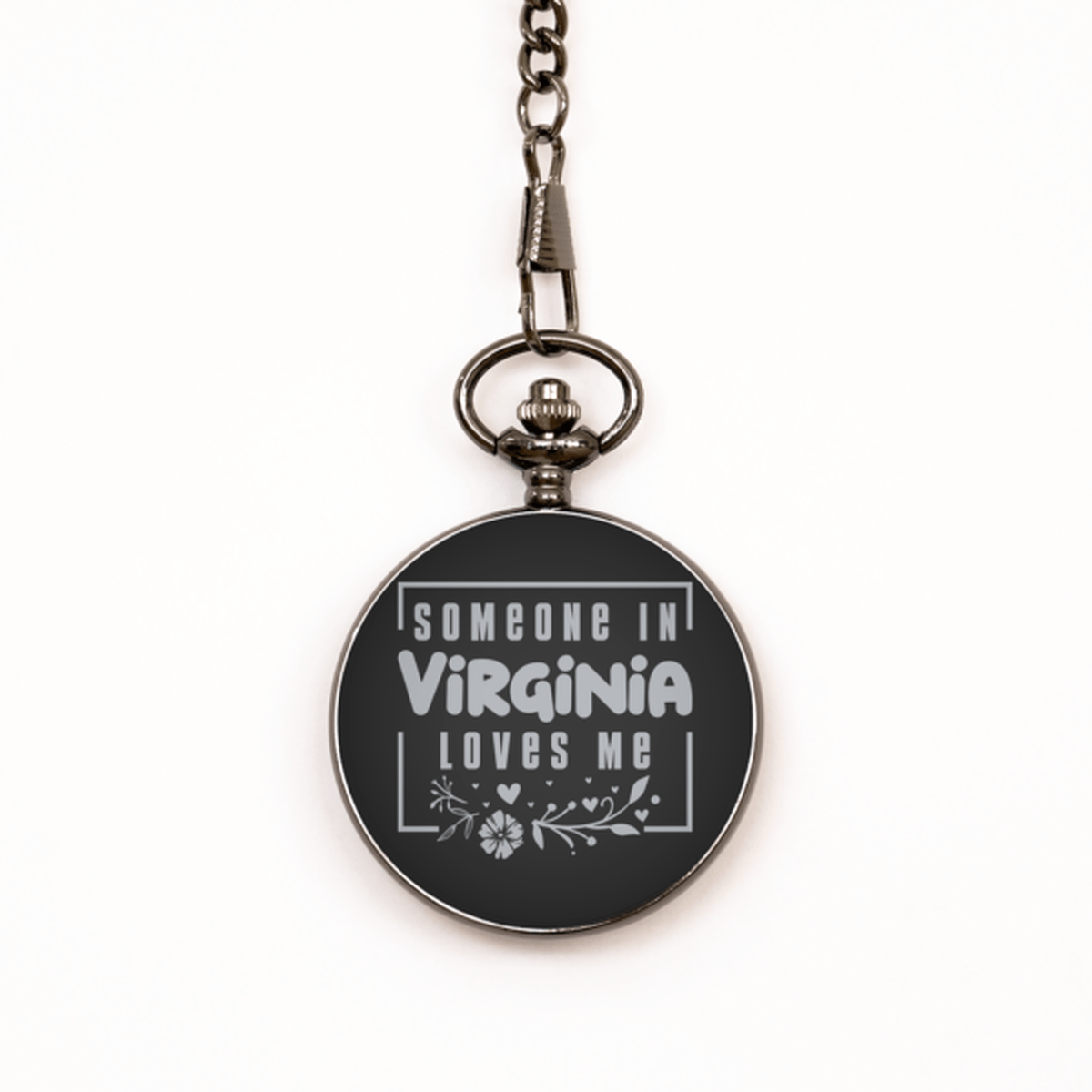 Cute Virginia Black Pocket Watch, Someone in Virginia Loves Me, Best Birthday Gifts from Virginia Friends & Family