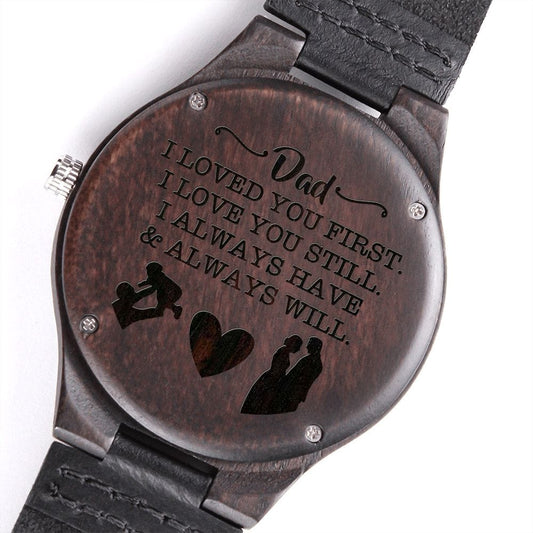 Father of the Bride Engraved Wooden Watch - Gift for Dad - Wedding Gift from Bride - I Loved You First - Dad Gift from Daughter