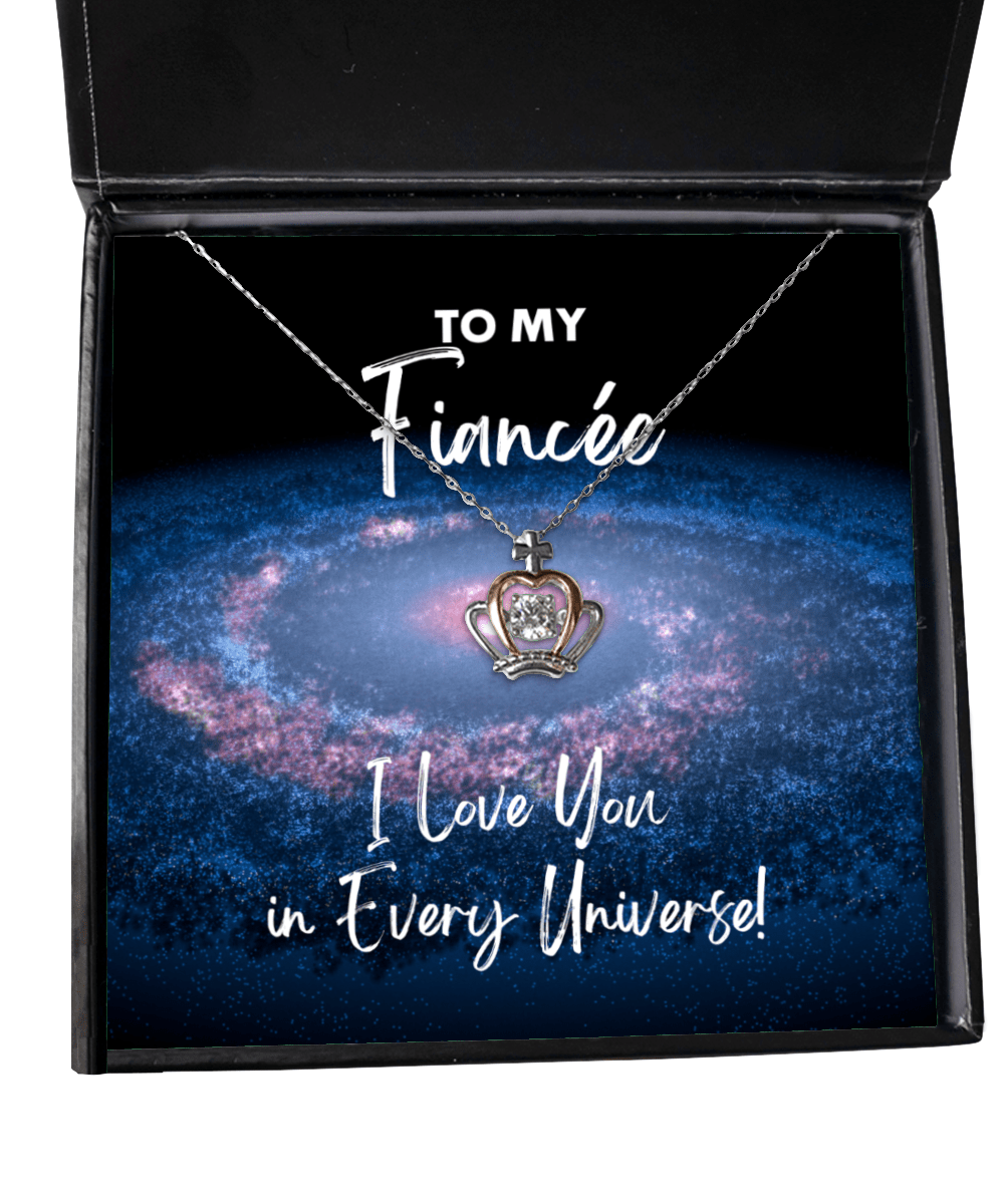 Fiancee Gift - I Love You In Every Universe - Crown Necklace for Birthday, Anniversary, Valentine's Day, Mother's Day, Christmas - Jewelry Gift for Comic Book Fiancee