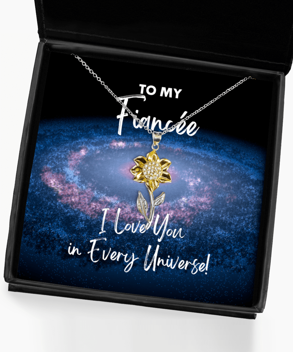 Fiancee Gift - I Love You In Every Universe - Sunflower Necklace for Birthday, Anniversary, Valentine's Day, Mother's Day, Christmas - Jewelry Gift for Comic Book Fiancee