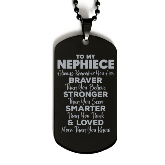 Motivational Nephiece Black Dog Tag Necklace, Nephiece Always Remember You Are Braver Than You Believe, Best Birthday Gifts for Nephiece