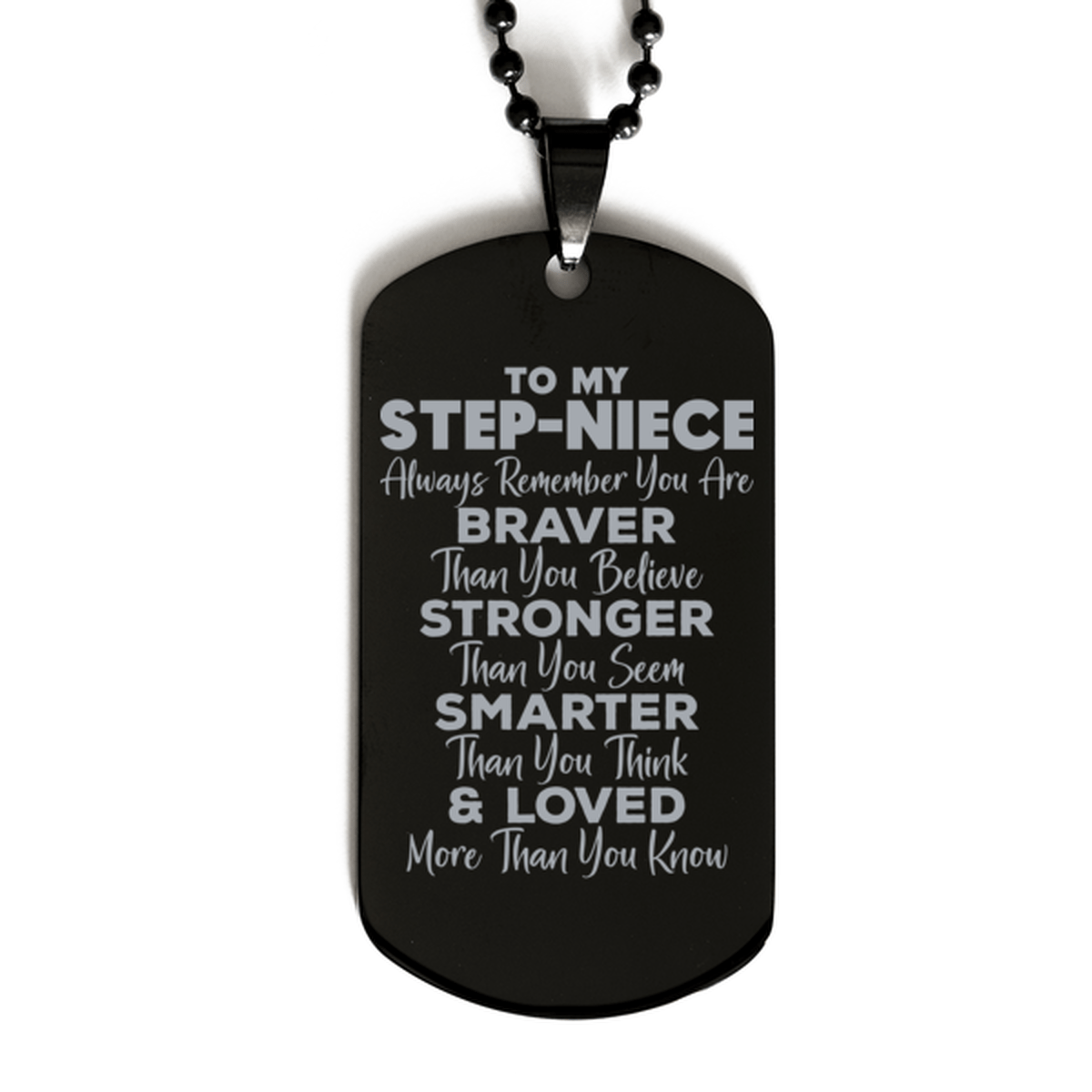 Motivational Step-niece Black Dog Tag Necklace, Step-niece Always Remember You Are Braver Than You Believe, Best Birthday Gifts for Step-niece