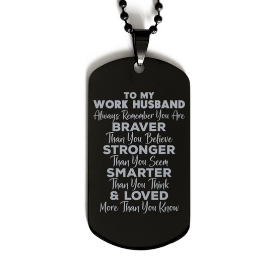 Motivational Work Husband Black Dog Tag Necklace, Work Husband Always Remember You Are Braver Than You Believe, Best Birthday Gifts for Work Husband