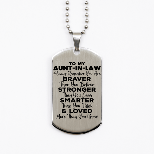 Motivational Aunt-in-law Silver Dog Tag Necklace, Aunt-in-law Always Remember You Are Braver Than You Believe, Best Birthday Gifts for Aunt-in-law