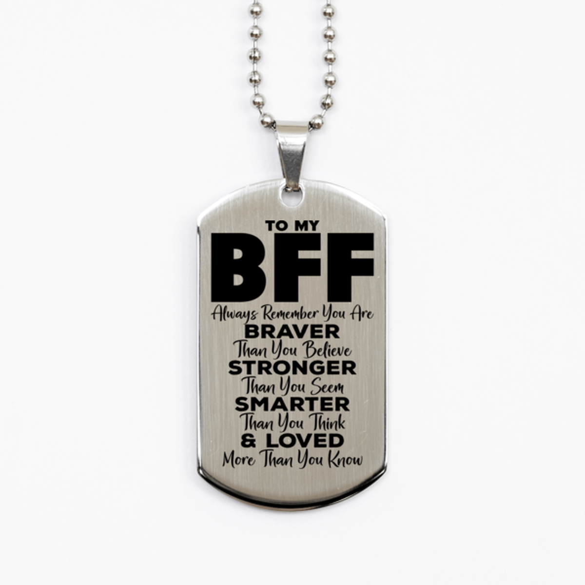 Motivational Bff Silver Dog Tag Necklace, Bff Always Remember You Are Braver Than You Believe, Best Birthday Gifts for Bff