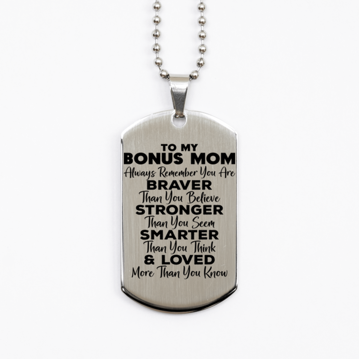 Motivational Bonus Mom Silver Dog Tag Necklace, Bonus Mom Always Remember You Are Braver Than You Believe, Best Birthday Gifts for Bonus Mom