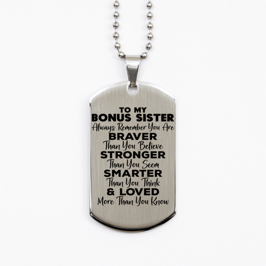 Motivational Bonus Sister Silver Dog Tag Necklace, Bonus Sister Always Remember You Are Braver Than You Believe, Best Birthday Gifts for Bonus Sister