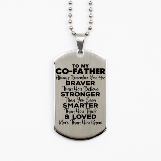 Motivational Co-father Silver Dog Tag Necklace, Co-father Always Remember You Are Braver Than You Believe, Best Birthday Gifts for Co-father