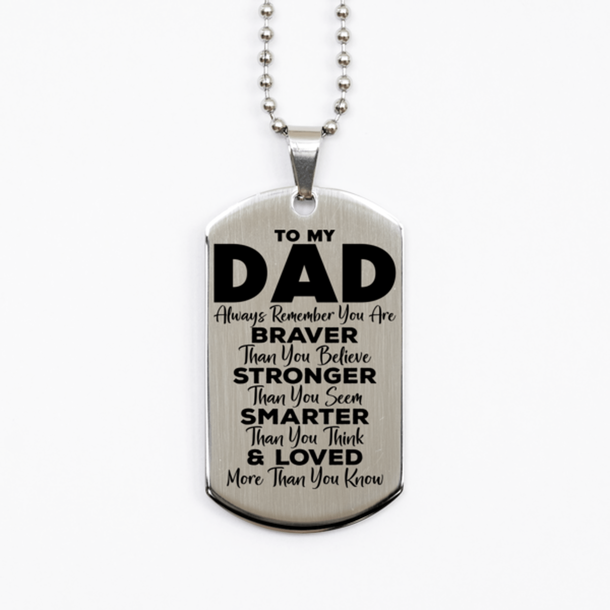 Motivational Dad Silver Dog Tag Necklace, Dad Always Remember You Are Braver Than You Believe, Best Birthday Gifts for Dad