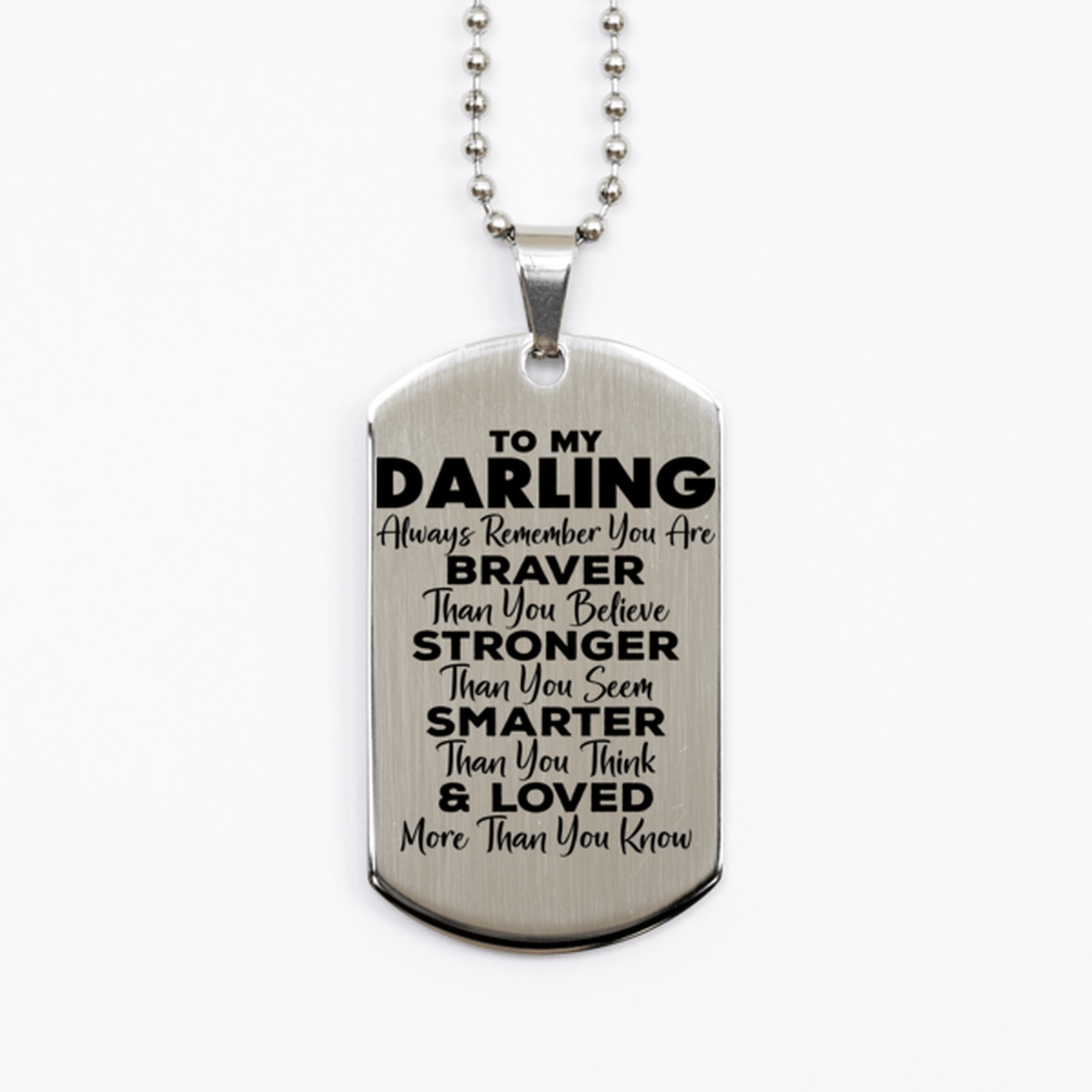 Motivational Darling Silver Dog Tag Necklace, Darling Always Remember You Are Braver Than You Believe, Best Birthday Gifts for Darling