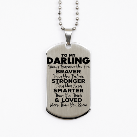 Motivational Darling Silver Dog Tag Necklace, Darling Always Remember You Are Braver Than You Believe, Best Birthday Gifts for Darling