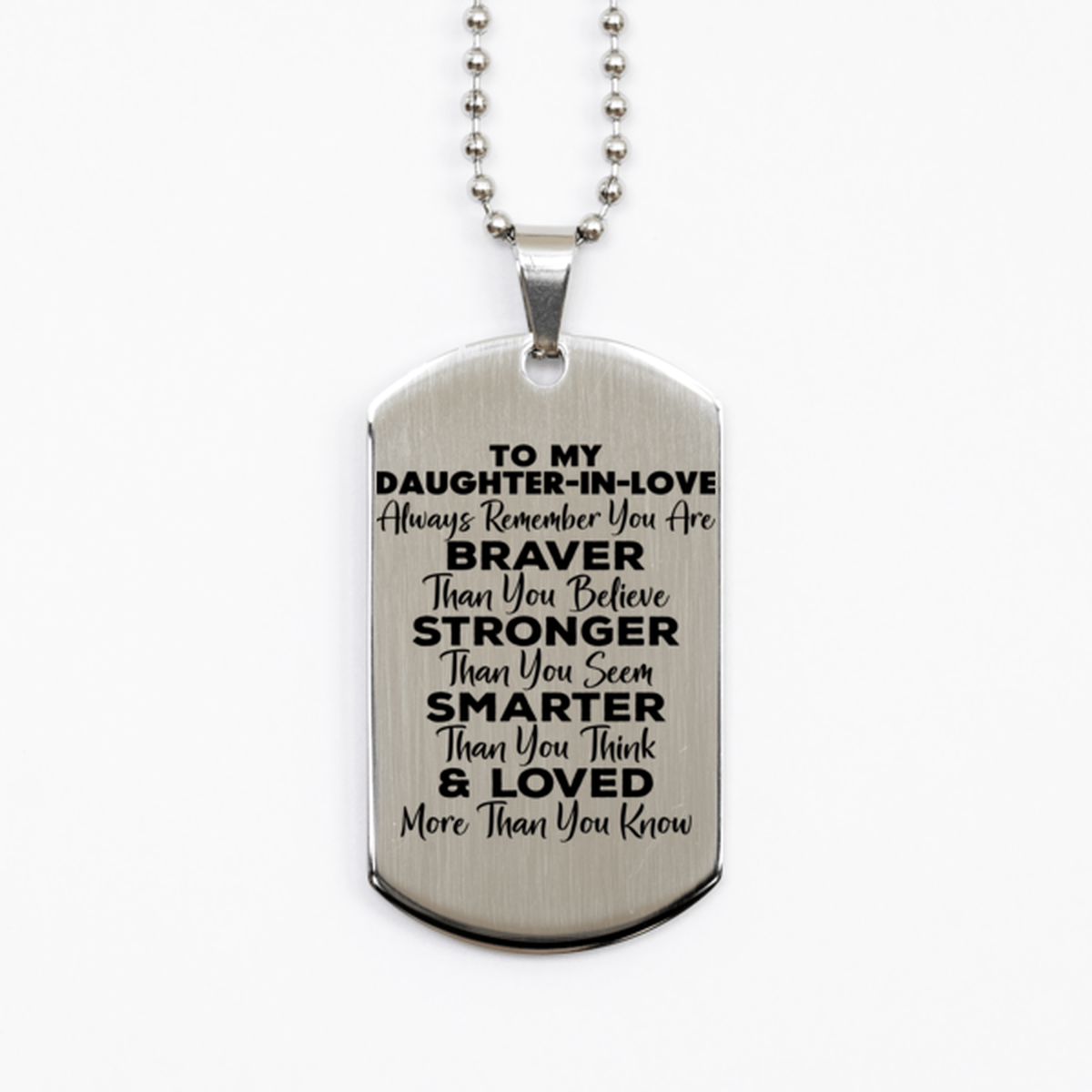 Motivational Daughter-in-love Silver Dog Tag Necklace, Daughter-in-love Always Remember You Are Braver Than You Believe, Best Birthday Gifts for Daughter-in-love