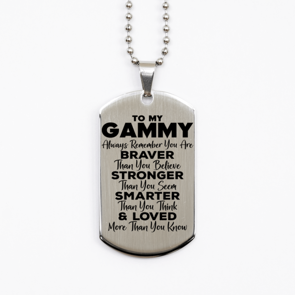 Motivational Gammy Silver Dog Tag Necklace, Gammy Always Remember You Are Braver Than You Believe, Best Birthday Gifts for Gammy