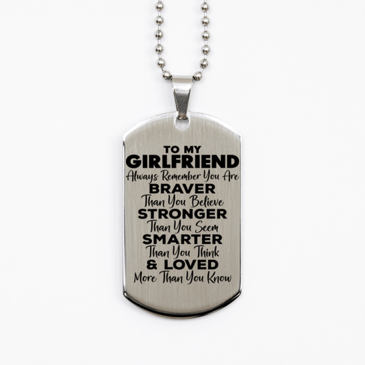 Motivational Girlfriend Silver Dog Tag Necklace, Girlfriend Always Remember You Are Braver Than You Believe, Best Birthday Gifts for Girlfriend