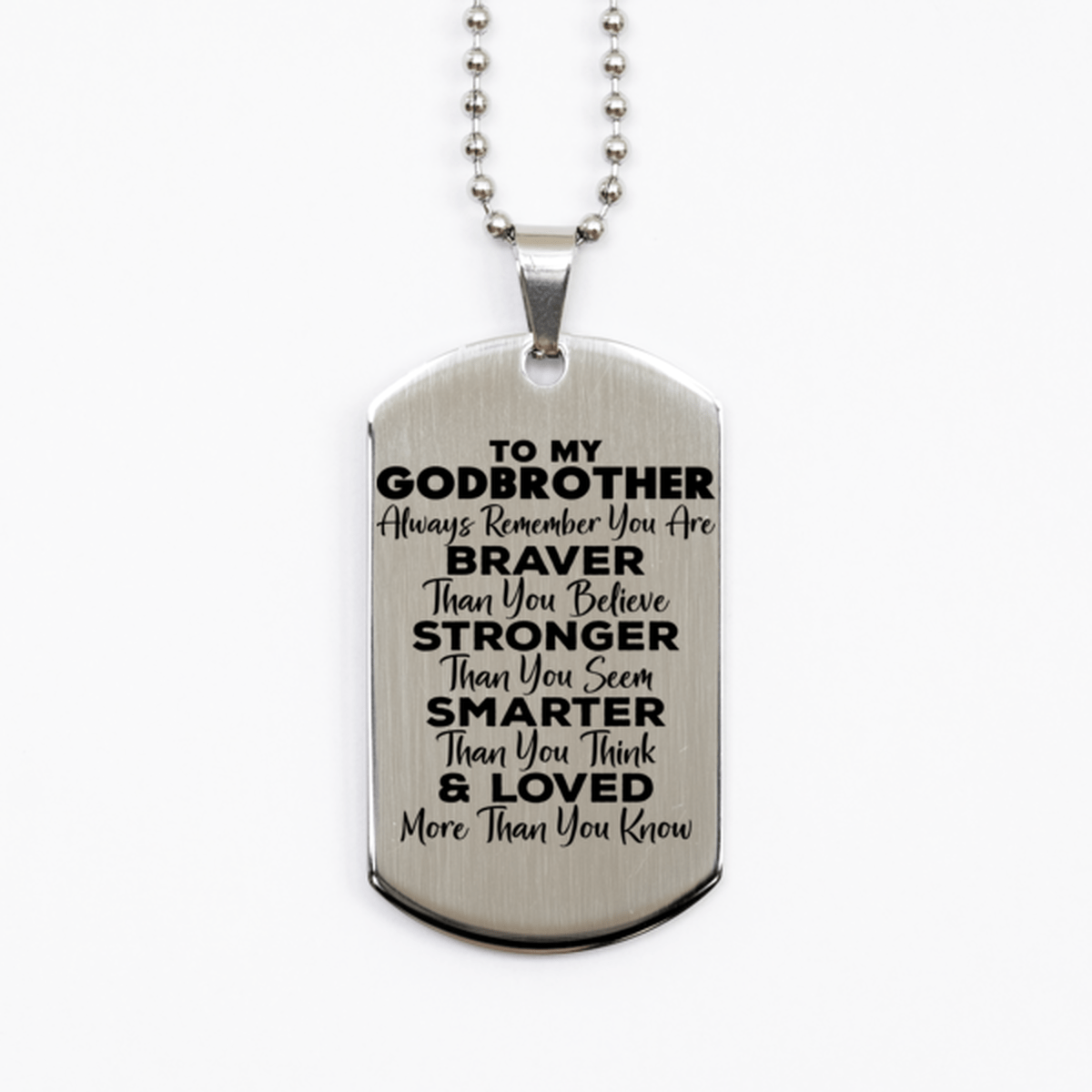 Motivational Godbrother Silver Dog Tag Necklace, Godbrother Always Remember You Are Braver Than You Believe, Best Birthday Gifts for Godbrother