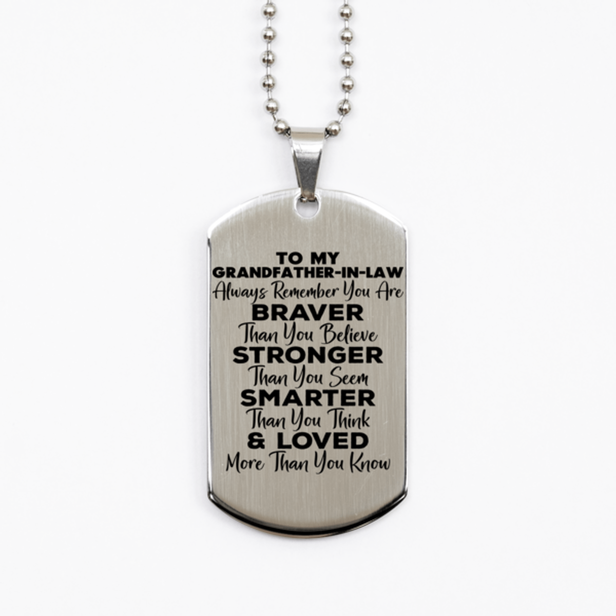 Motivational Grandfather-in-law Silver Dog Tag Necklace, Grandfather-in-law Always Remember You Are Braver Than You Believe, Best Birthday Gifts for Grandfather-in-law