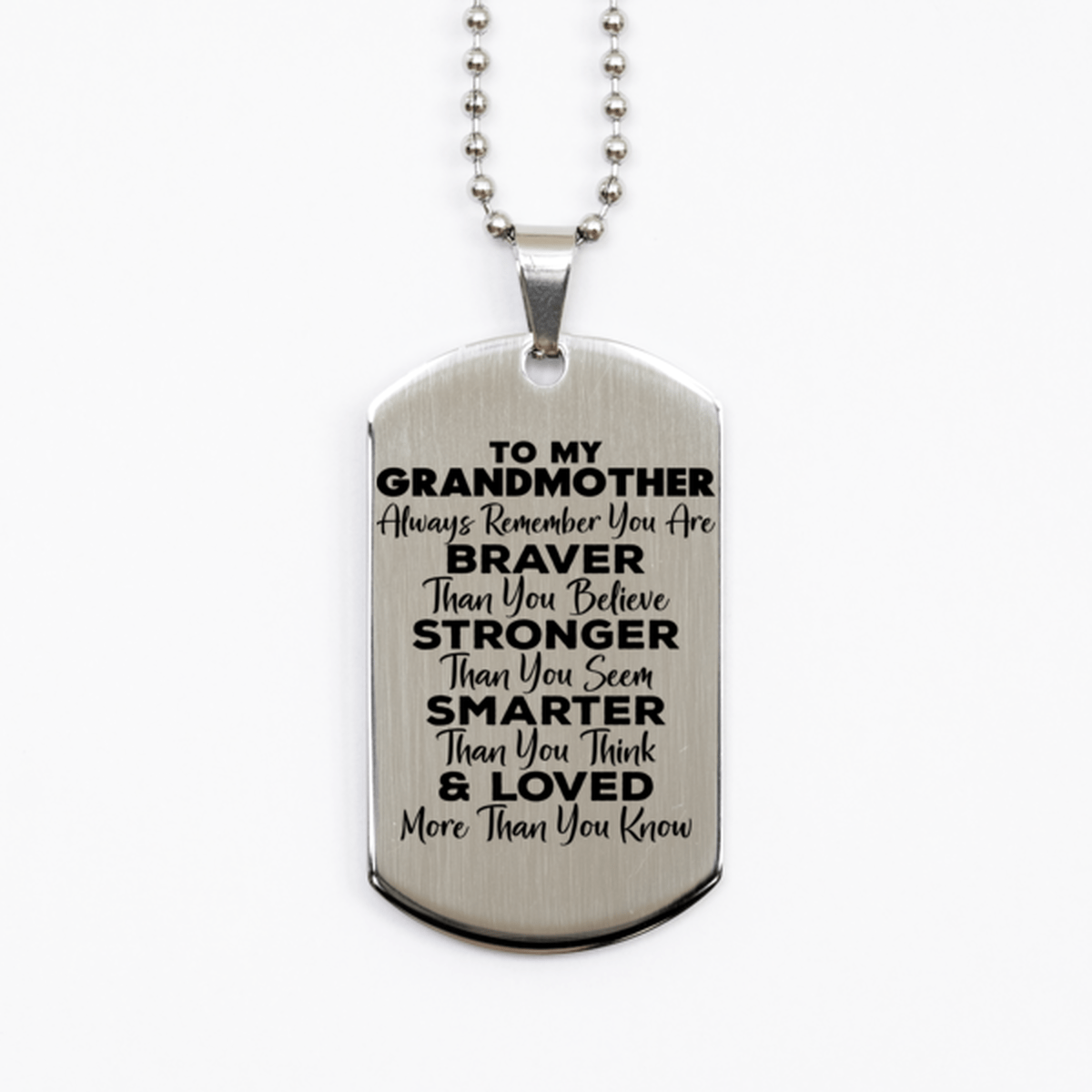 Motivational Grandmother Silver Dog Tag Necklace, Grandmother Always Remember You Are Braver Than You Believe, Best Birthday Gifts for Grandmother