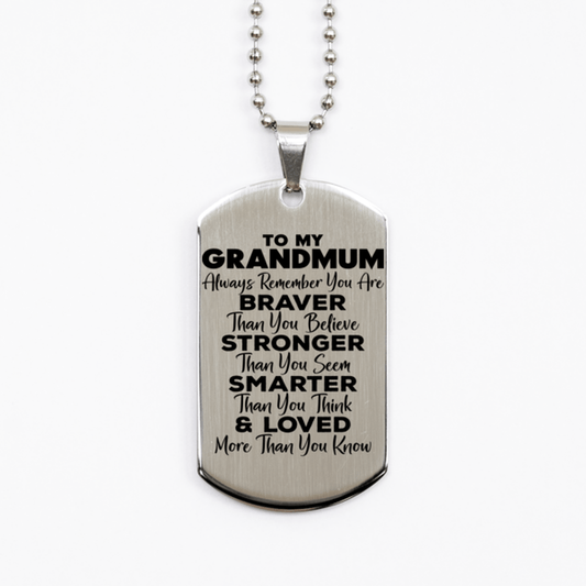 Motivational Grandmum Silver Dog Tag Necklace, Grandmum Always Remember You Are Braver Than You Believe, Best Birthday Gifts for Grandmum