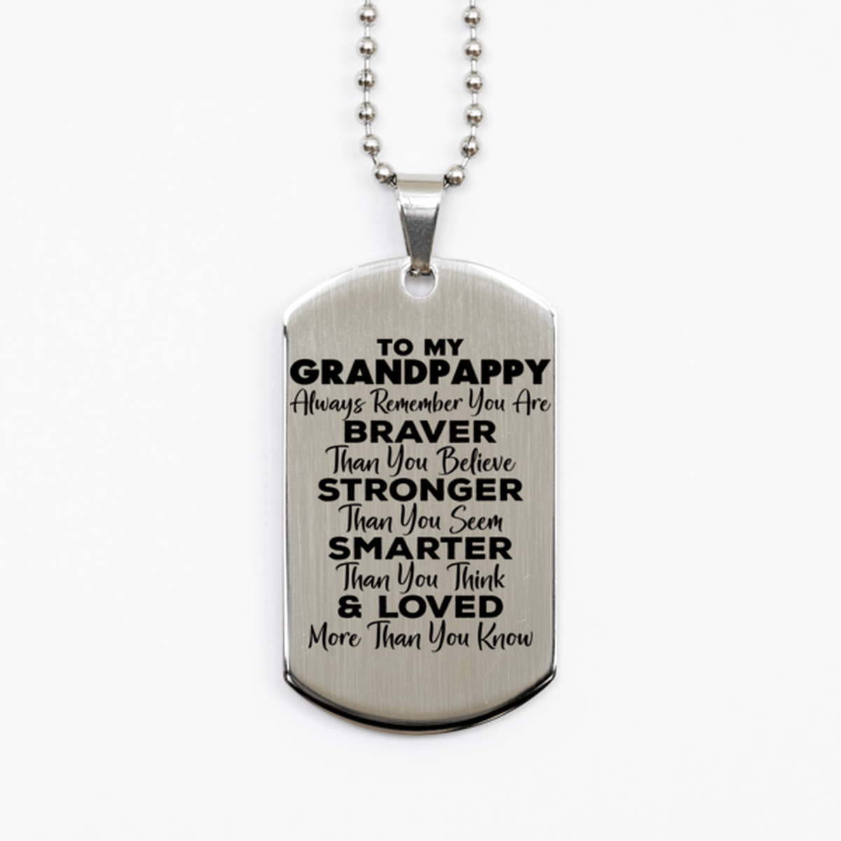 Motivational Grandpappy Silver Dog Tag Necklace, Grandpappy Always Remember You Are Braver Than You Believe, Best Birthday Gifts for Grandpappy