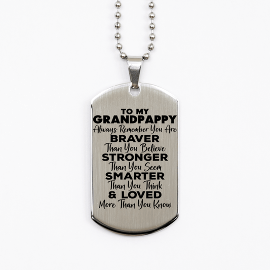 Motivational Grandpappy Silver Dog Tag Necklace, Grandpappy Always Remember You Are Braver Than You Believe, Best Birthday Gifts for Grandpappy