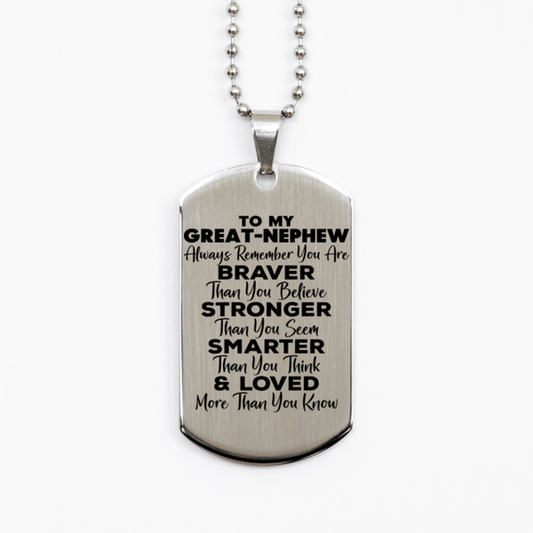 Motivational Great-nephew Silver Dog Tag Necklace, Great-nephew Always Remember You Are Braver Than You Believe, Best Birthday Gifts for Great-nephew