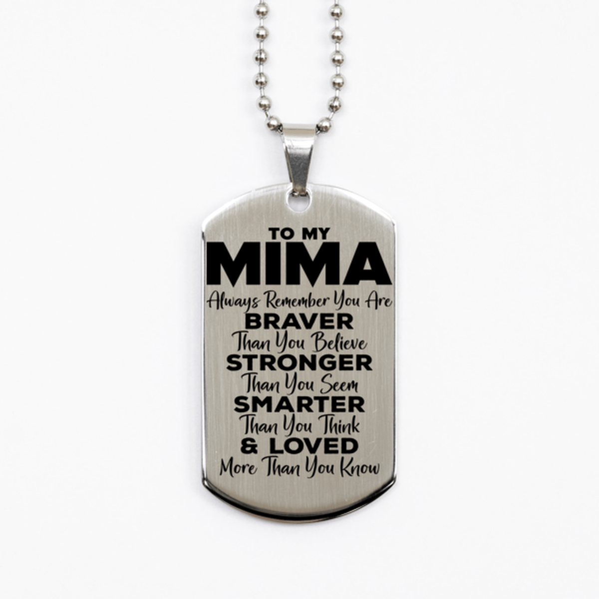 Motivational Mima Silver Dog Tag Necklace, Mima Always Remember You Are Braver Than You Believe, Best Birthday Gifts for Mima