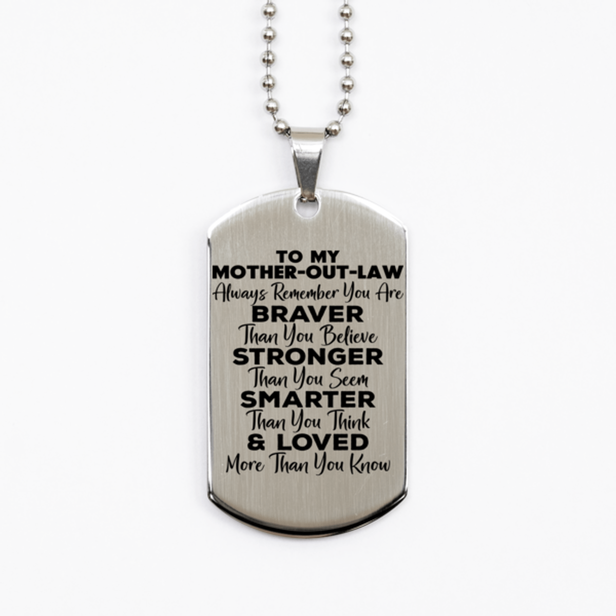 Motivational Mother-out-law Silver Dog Tag Necklace, Mother-out-law Always Remember You Are Braver Than You Believe, Best Birthday Gifts for Mother-out-law