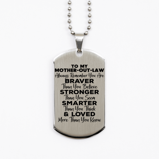 Motivational Mother-out-law Silver Dog Tag Necklace, Mother-out-law Always Remember You Are Braver Than You Believe, Best Birthday Gifts for Mother-out-law