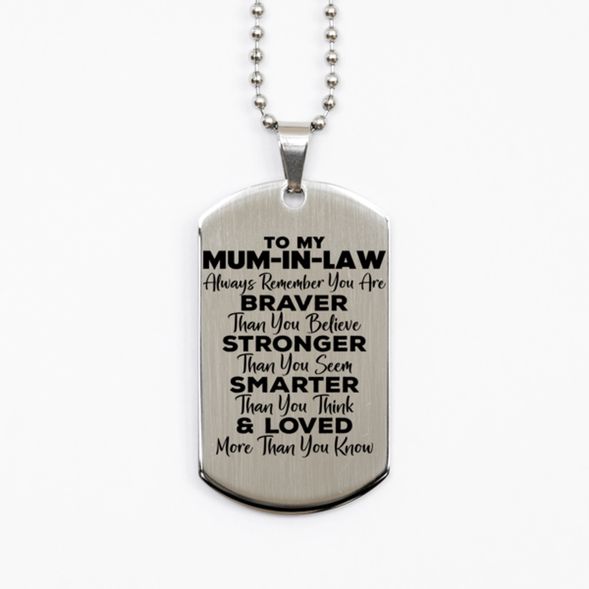 Motivational Mum-in-law Silver Dog Tag Necklace, Mum-in-law Always Remember You Are Braver Than You Believe, Best Birthday Gifts for Mum-in-law