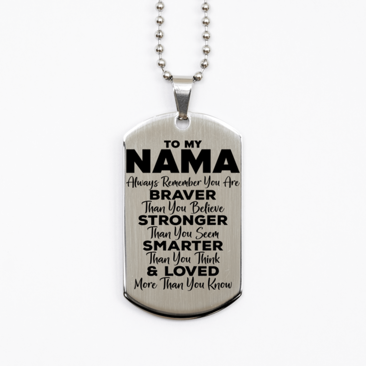 Motivational Nama Silver Dog Tag Necklace, Nama Always Remember You Are Braver Than You Believe, Best Birthday Gifts for Nama