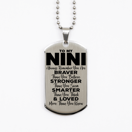 Motivational Nini Silver Dog Tag Necklace, Nini Always Remember You Are Braver Than You Believe, Best Birthday Gifts for Nini