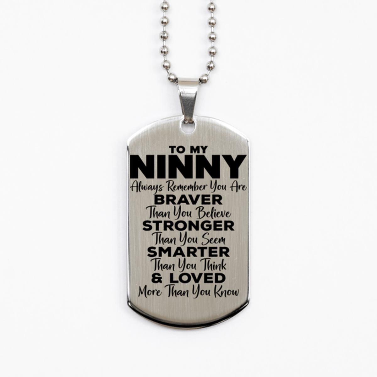 Motivational Ninny Silver Dog Tag Necklace, Ninny Always Remember You Are Braver Than You Believe, Best Birthday Gifts for Ninny