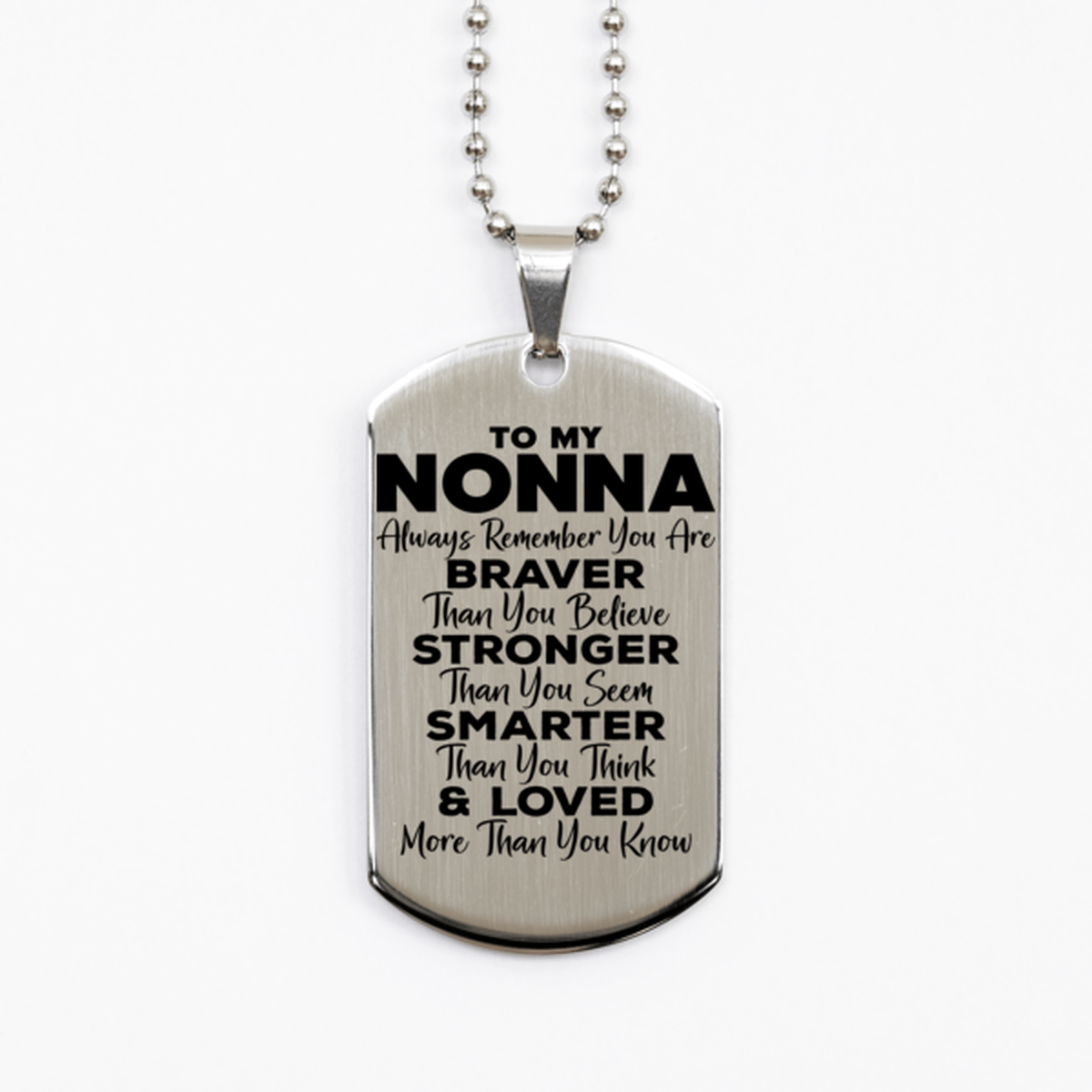 Motivational Nonna Silver Dog Tag Necklace, Nonna Always Remember You Are Braver Than You Believe, Best Birthday Gifts for Nonna