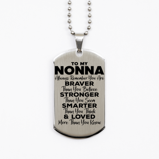 Motivational Nonna Silver Dog Tag Necklace, Nonna Always Remember You Are Braver Than You Believe, Best Birthday Gifts for Nonna