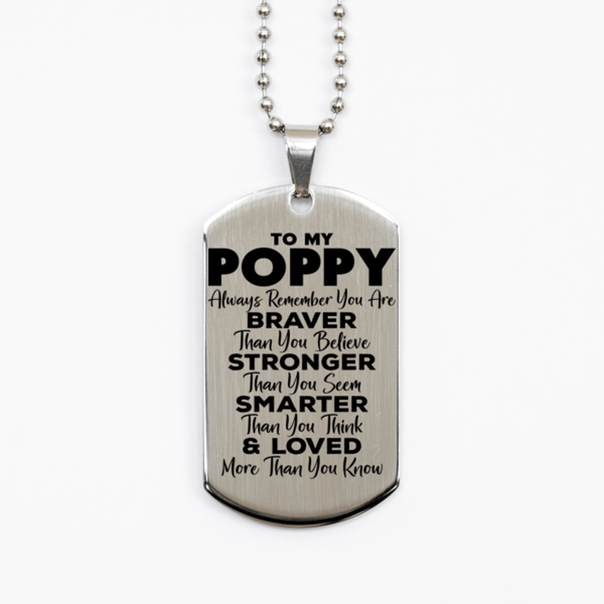 Motivational Poppy Silver Dog Tag Necklace, Poppy Always Remember You Are Braver Than You Believe, Best Birthday Gifts for Poppy