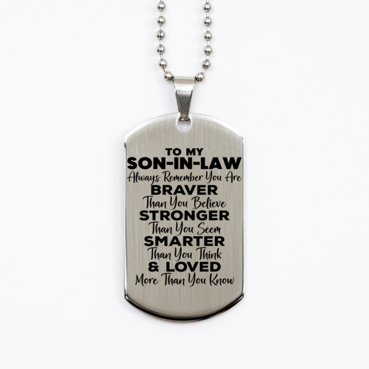 Motivational Son-in-law Silver Dog Tag Necklace, Son-in-law Always Remember You Are Braver Than You Believe, Best Birthday Gifts for Son-in-law