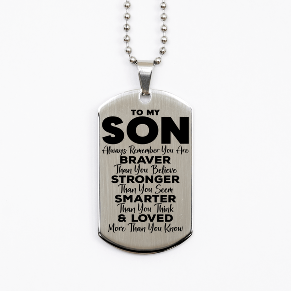 Motivational Son Silver Dog Tag Necklace, Son Always Remember You Are Braver Than You Believe, Best Birthday Gifts for Son