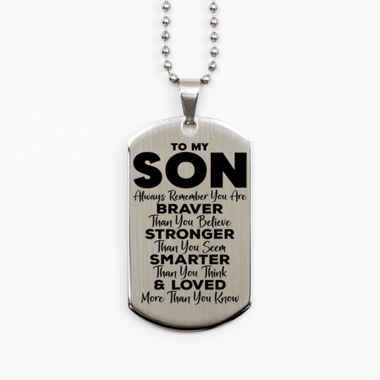 Motivational Son Silver Dog Tag Necklace, Son Always Remember You Are Braver Than You Believe, Best Birthday Gifts for Son