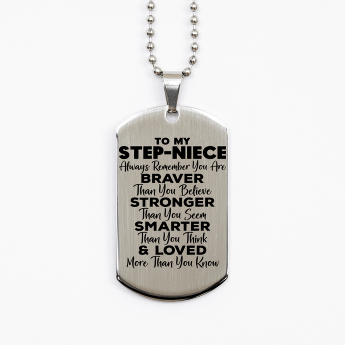 Motivational Step-niece Silver Dog Tag Necklace, Step-niece Always Remember You Are Braver Than You Believe, Best Birthday Gifts for Step-niece