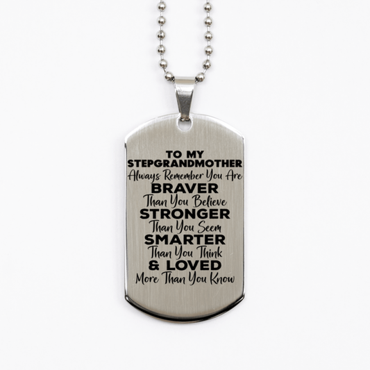 Motivational Stepgrandmother Silver Dog Tag Necklace, Stepgrandmother Always Remember You Are Braver Than You Believe, Best Birthday Gifts for Stepgrandmother