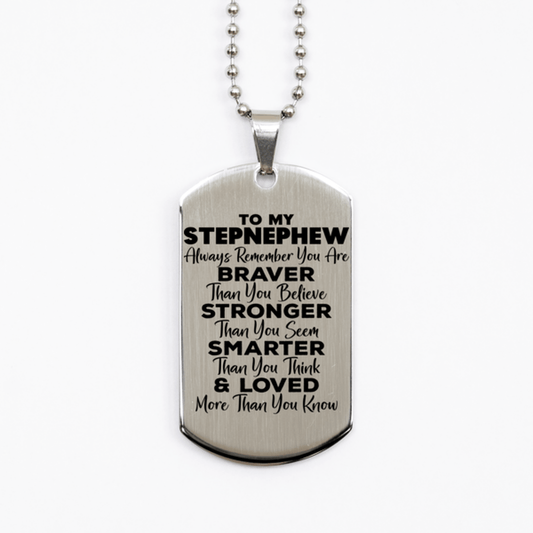 Motivational Stepnephew Silver Dog Tag Necklace, Stepnephew Always Remember You Are Braver Than You Believe, Best Birthday Gifts for Stepnephew